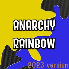 Splatoon 3 - Anarchy Rainbow | Remix by yell0 (2023 version)