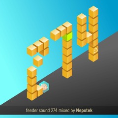 feeder sound 274 mixed by Nepotek