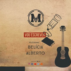 M11 - Vou Escrever (feat. Belícia Alberto)
