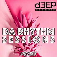 Da Rhythm Sessions 18th May 2022 (DRS353)