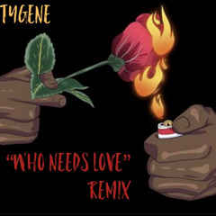 who needs love remix