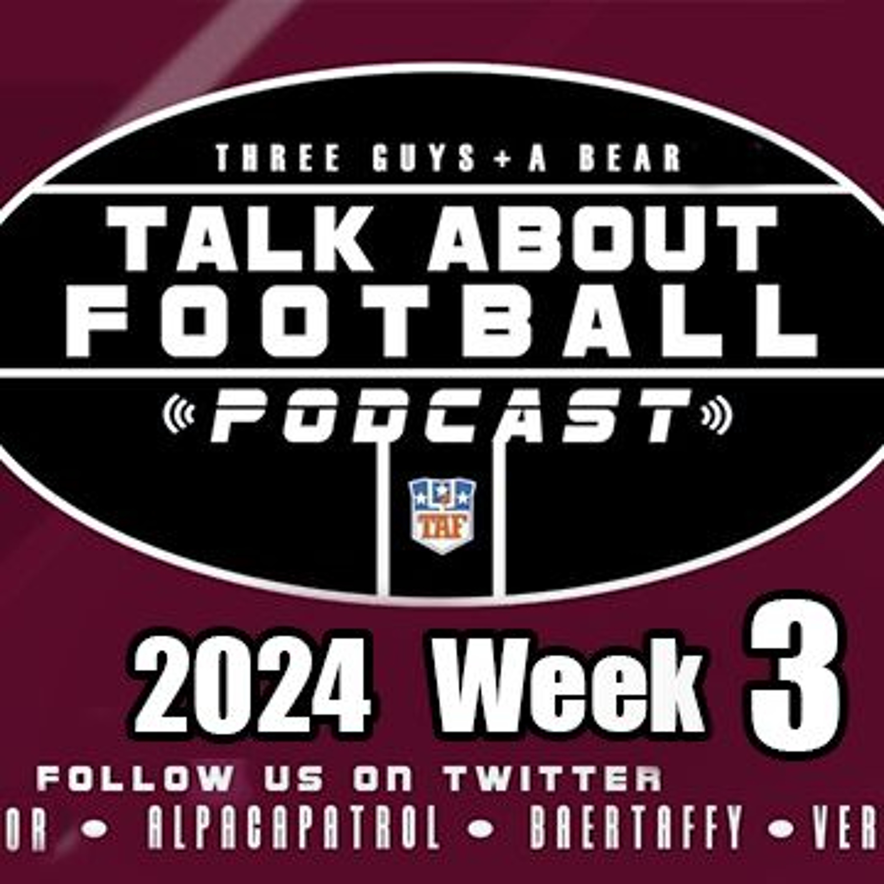 Three Guys (and a Bear) Talk About Football: Week 3 2024-2025 NFL Season episode artwork