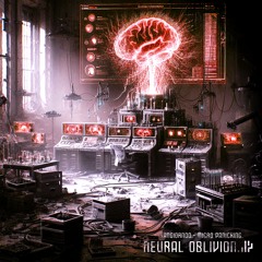 Neural Oblivion (Original Mix)