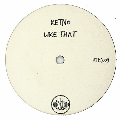 Ketno "Like That" (Original Mix)(Preview)(Taken from Tektones #9)(Out Now)
