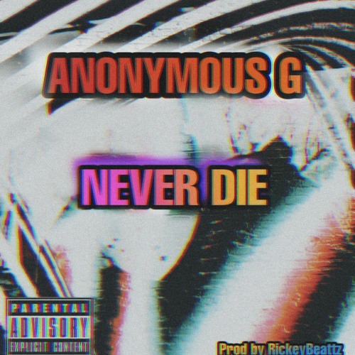 Never Die (Prod. By RickeyBeattz)