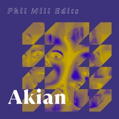 Akian (Phil Mill Edit) [Free DL]