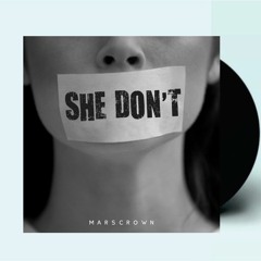 Mars Crown - She Don't (Official Audio)