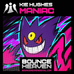 Kie Hughes - Maniac (OUT NOW On Bounce Heaven Digital)