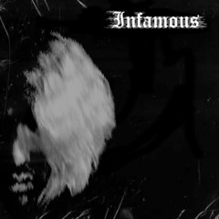INFAMOUS (Prod. PANDEMXNIUM)