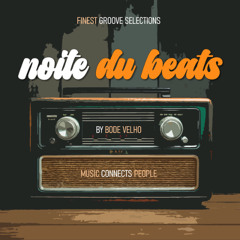 Bode Velho 04.10.2025. Noite du Beats [brazilian grooves]