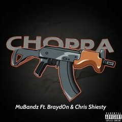 Choppa (Remix) Feat. Brayd0n & Chris Shiesty