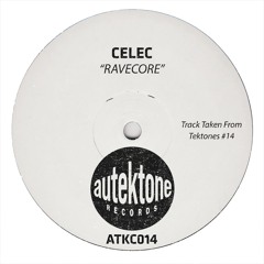CELEC "RaveCore" (Original Mix)(Preview)(Taken from Tektones #14)(Out Now)