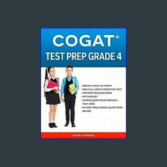 (<E.B.O.O.K.$) ❤ COGAT® TEST PREP GRADE 4: Grade 4, Level 10, Form 7, One Full Length Practice Tes
