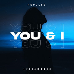 Repulse - You & I