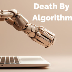 Death of The Algorithm