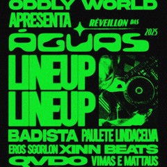 CAFÉ DA MANHÃ REVEILLON DAS AGUAS - ODDLY WORLD W BADSISTA & PAULETE LINDACELVA + BONUS