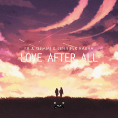 KR & Gemmi & Jennifer Rabha - Love After All [Bass Rebels]