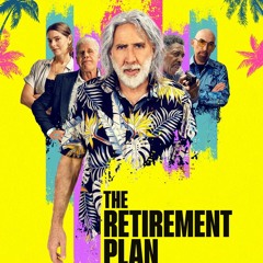 The Retirement Plan (2023) ~FuLLMoviE 480p/720p 3212742