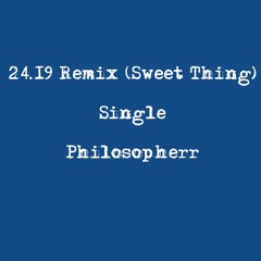 24.19 Remix (Sweet Thing)