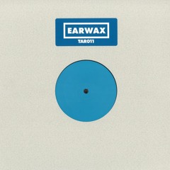 Earwax - No Taste (Original Mix)