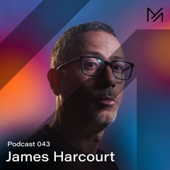 James Harcourt || Podcast Series 043