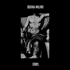 [ABRE007] Bekha Mujiri - ERBS LP