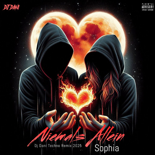 Sophia - NIEMALS ALLEIN - ( Techno Mix )( Dj Dani Remix ) 2025