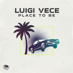 Luigi Vece - Place to be (CUT) [FREE DOWNLOAD IN DESCRIPTION] Tech House Free Download