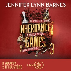 Inheritance Games 3 de Jennyfer Lynn Barnes lu par Audrey d'Hulstère