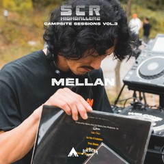 SCR Highballerz Presents Campsite Sessions Vol.3: MELLAN