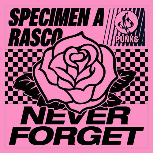 Specimen A, Rasco - Never Forget (X2X Remix)