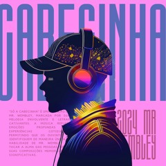 Só a Cabecinha | Tech House