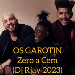Zero a Cem (DJ RJAY - 25 DE SET DE 2023)