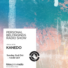 Personal Belongings Radioshow 94 @ Ibiza Global Radio Mixed By Kanedo