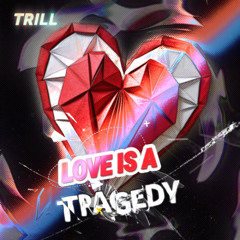 Love Is A Tragedy 💔😭