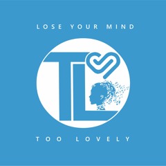 Lose Your Mind