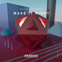 Melih Yıldırım - Make It Right