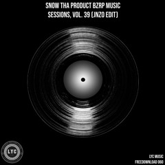 LYC FREEDOWNLOAD 060: Snow Tha Product: Bzrp Music Sessions, Vol. 39 (JNZO edit)