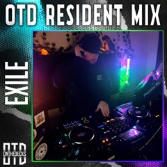 Exile - OTD Resident Mix