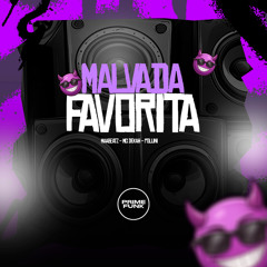 Malvada Favorita