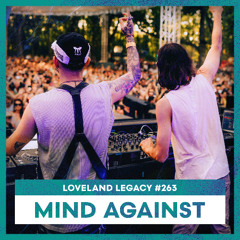 MIND AGAINST | Loveland Festival 2025 | LL263