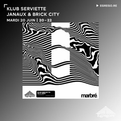 KLub Serviette - Janaux & Brick City (Juin 2023)