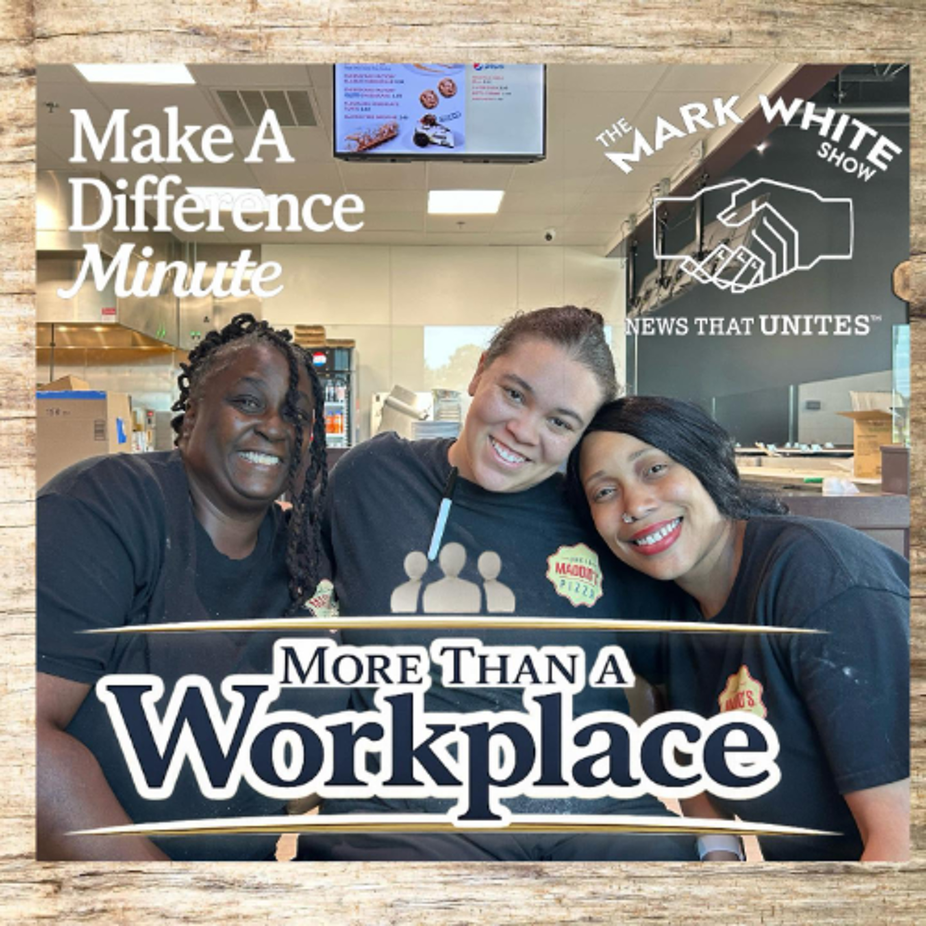 Make A Difference Minute: More Than a Workplace episode artwork
