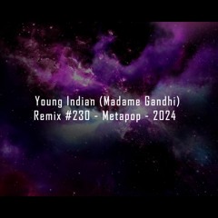 Young Indian (Remix Competition #230 - Metapop) - Instrumental - 2024 Resmatered