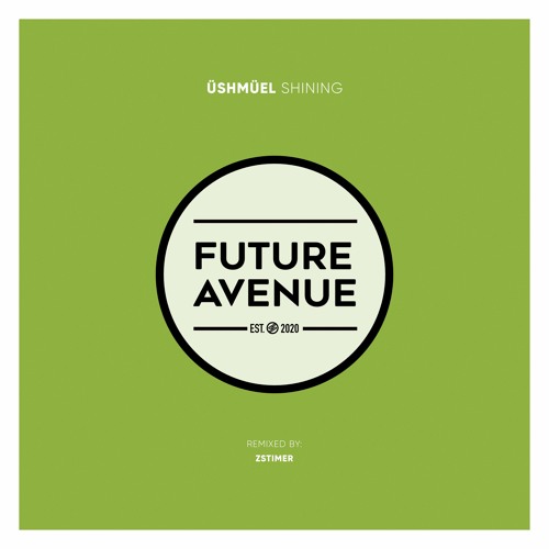 ÜSHMÜEL - Shining [Future Avenue]