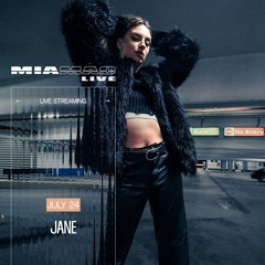Jane [Mia Mao Live] July 19th, 2024