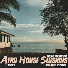 Afro House Sessions 1