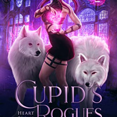 DOWNLOAD EPUB 💓 Cupid's Rogues: A Rejected Mate Shifter Romance (Heart Stone Mates B