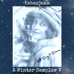 All Day I Dream - Winter Sampler V
