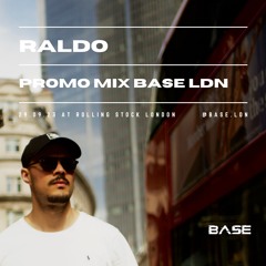 BASE LDN promo mix by RALDO